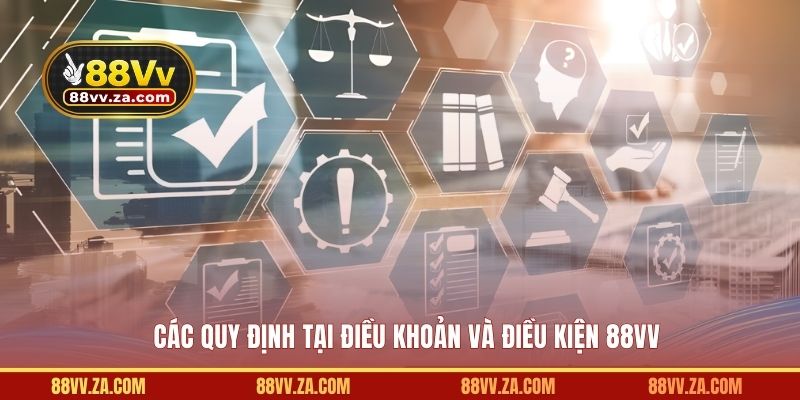 Các quy định tại điều khoản và điều kiện 88VV