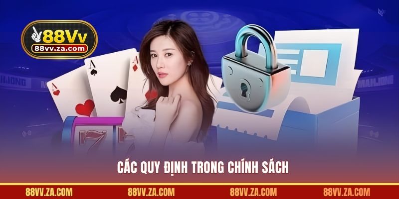 Các quy định trong chính sách