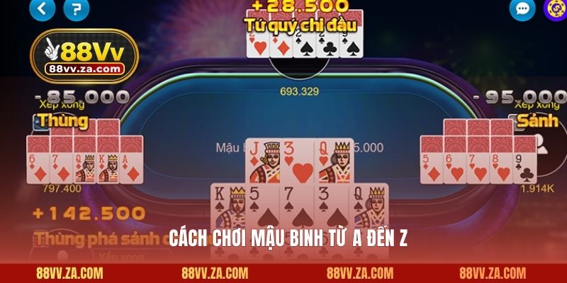 Giải thích rõ về cách chơi mậu binh trên 88VV