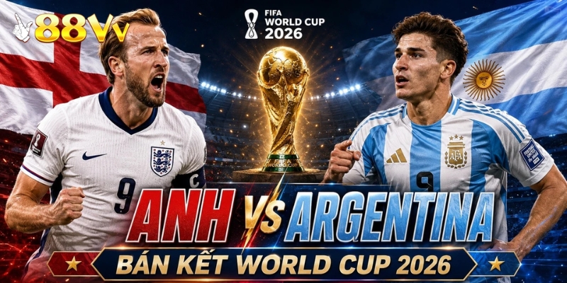 Anh vs Argentina