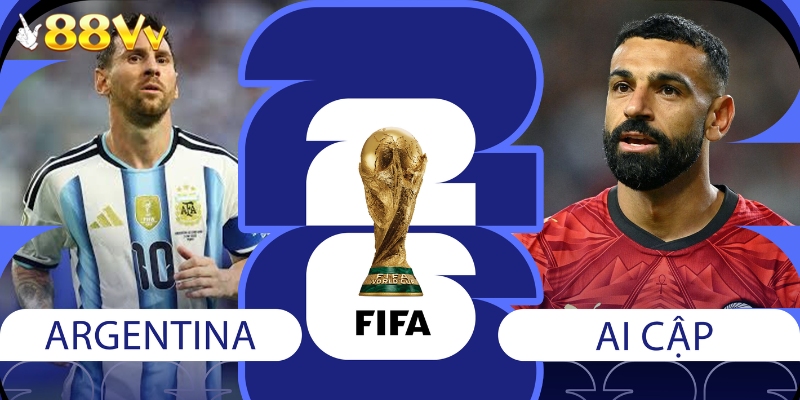 Đội hình trước giờ bóng lăn của Argentina vs Ai Cập