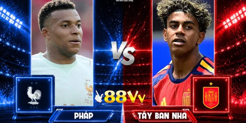 Pháp vs Tây Ban Nha